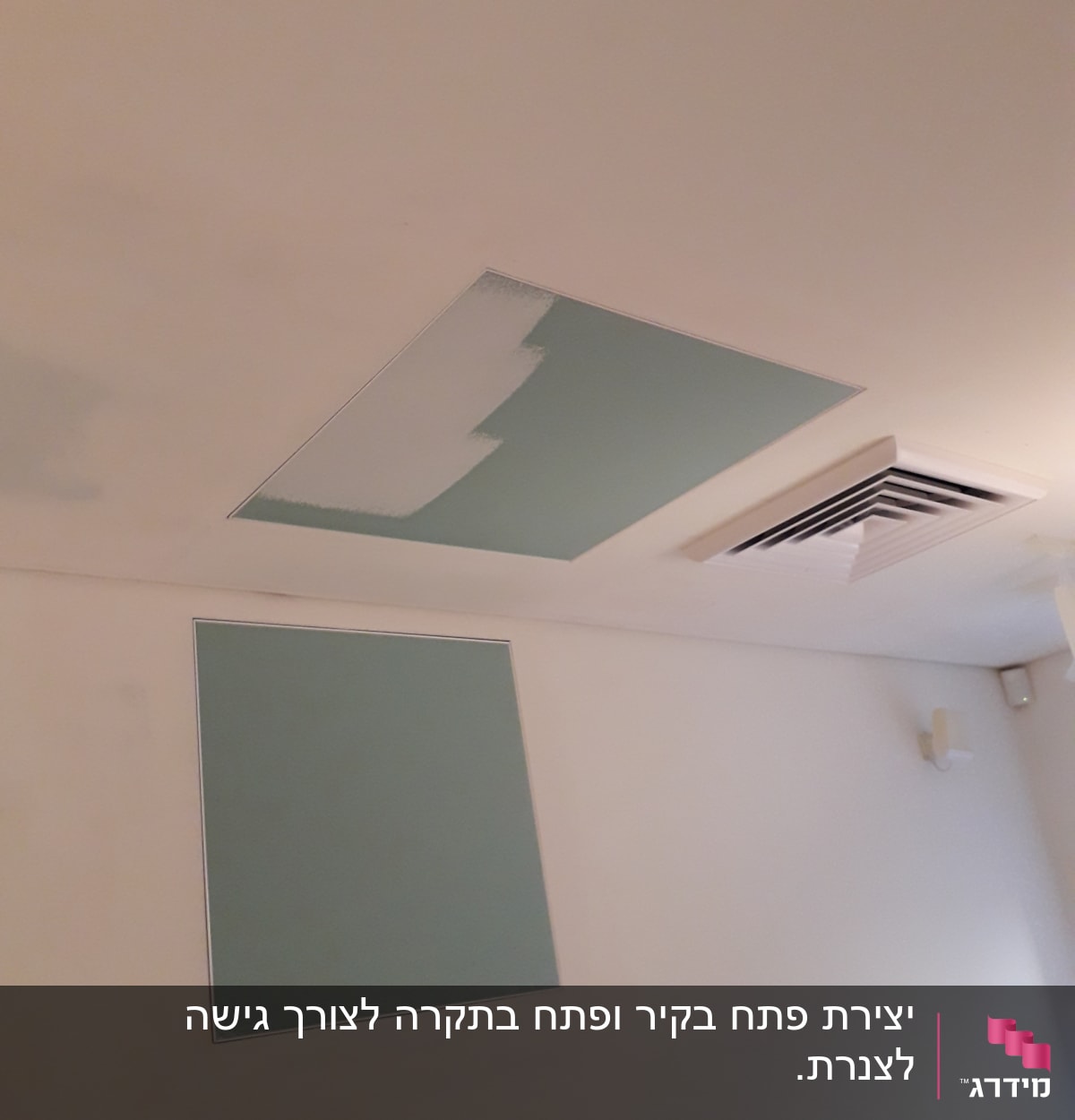תקרת גבס עם לוח ירוק ופתח אוורור